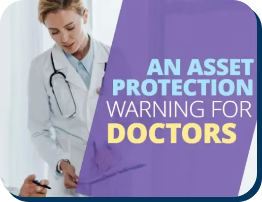 An Asset Protection Warning for Doctors